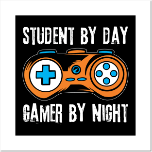 Student By Day Gamer By Night Posters and Art